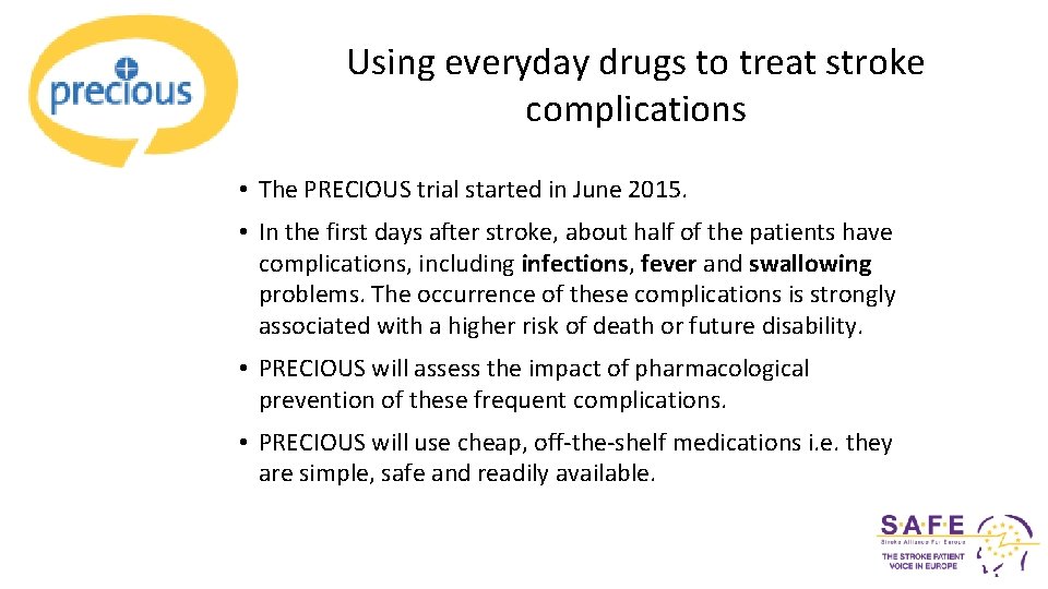 Using everyday drugs to treat stroke complications • The PRECIOUS trial started in June