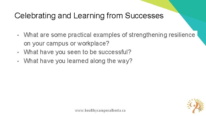 Celebrating and Learning from Successes What are some practical examples of strengthening resilience on Celebrating and Learning from Successes What are some practical examples of strengthening resilience on