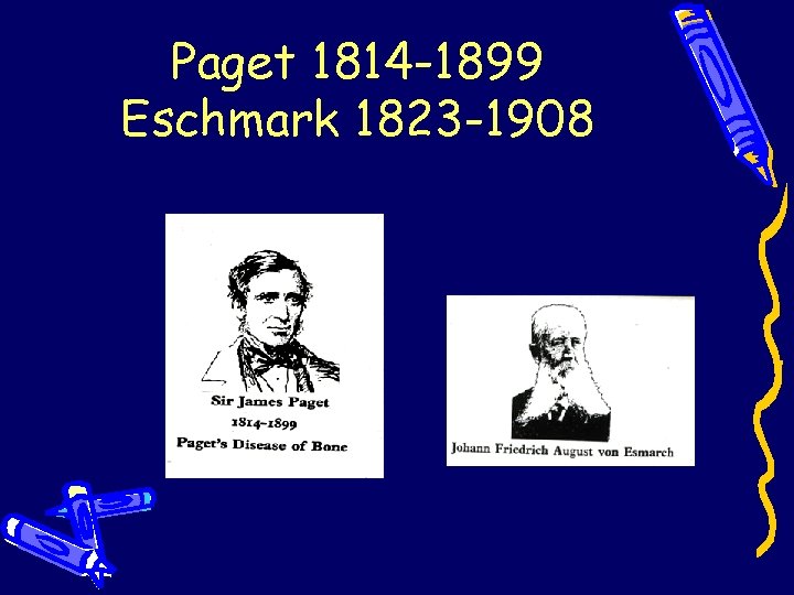 Paget 1814 -1899 Eschmark 1823 -1908 Paget 1814 -1899 Eschmark 1823 -1908