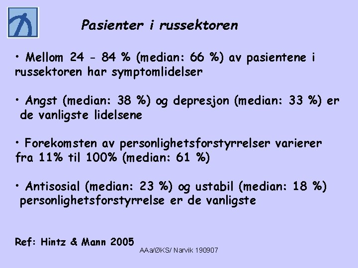 Pasienter i russektoren • Mellom 24 - 84 % (median: 66 %) av pasientene