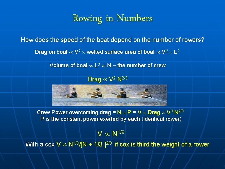 Rowing in Numbers How does the speed of the boat depend on the number