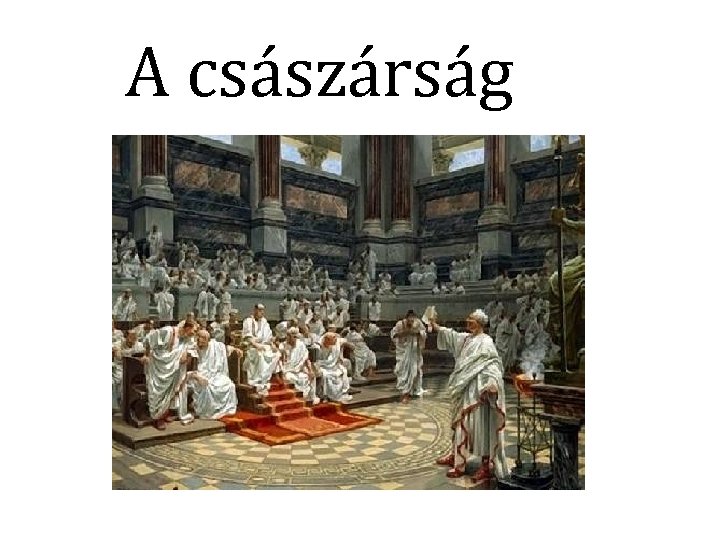 A császárság 