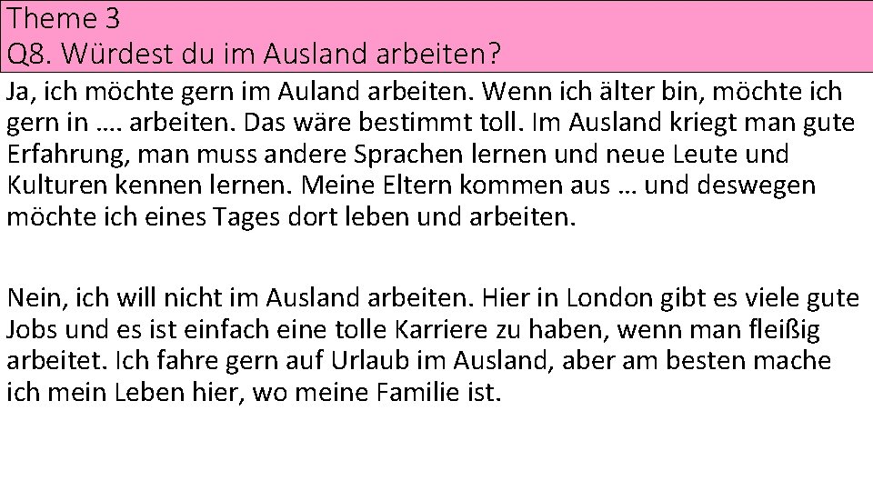 Theme 3 Q 8. Würdest du im Ausland arbeiten? Ja, ich möchte gern im