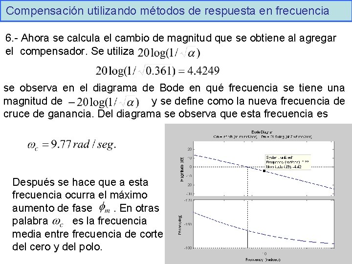 Compensación utilizando métodos de respuesta en frecuencia 6. - Ahora se calcula el cambio