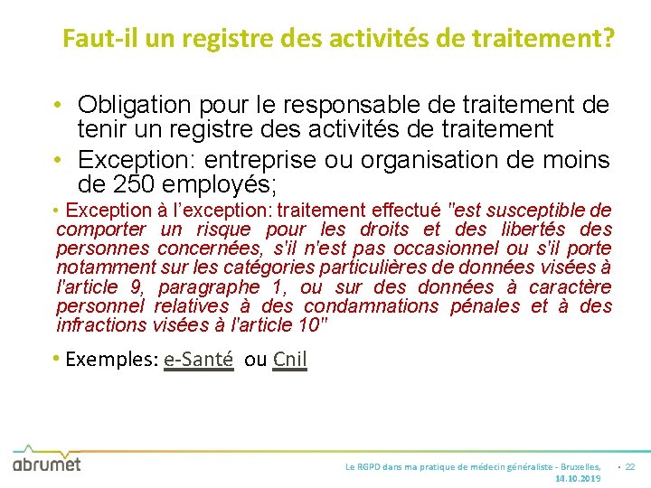 Faut-il un registre des activités de traitement? • Obligation pour le responsable de traitement