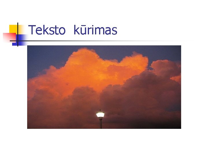 Teksto kūrimas 