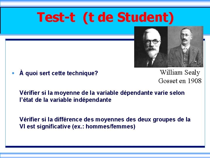 Test-t (t de Student) § À quoi sert cette technique? William Sealy Gosset en