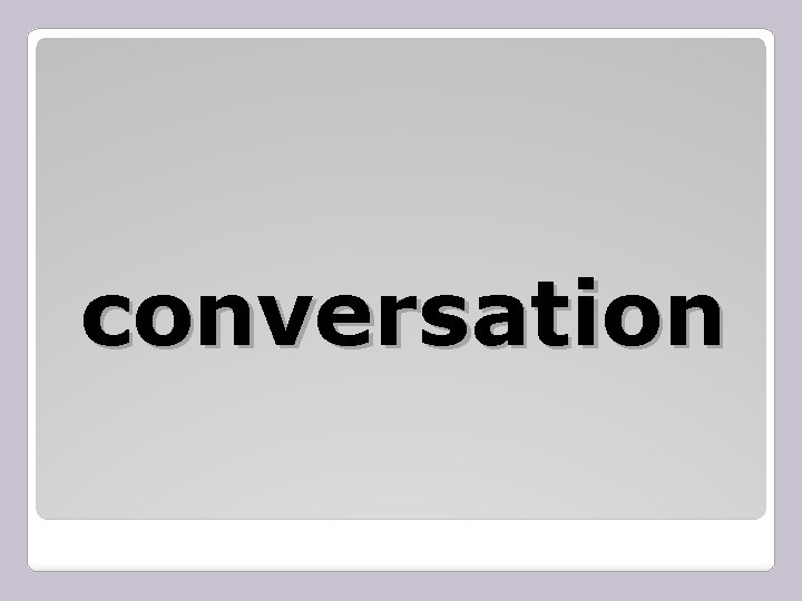 conversation 