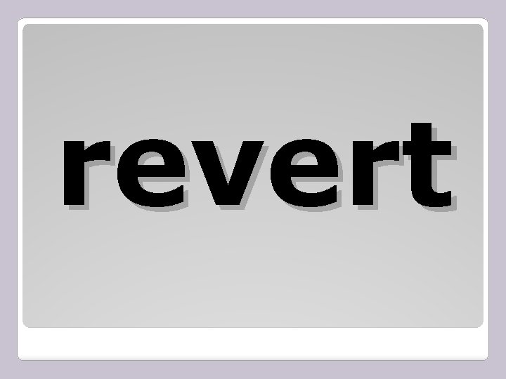 revert 
