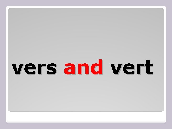 vers and vert 