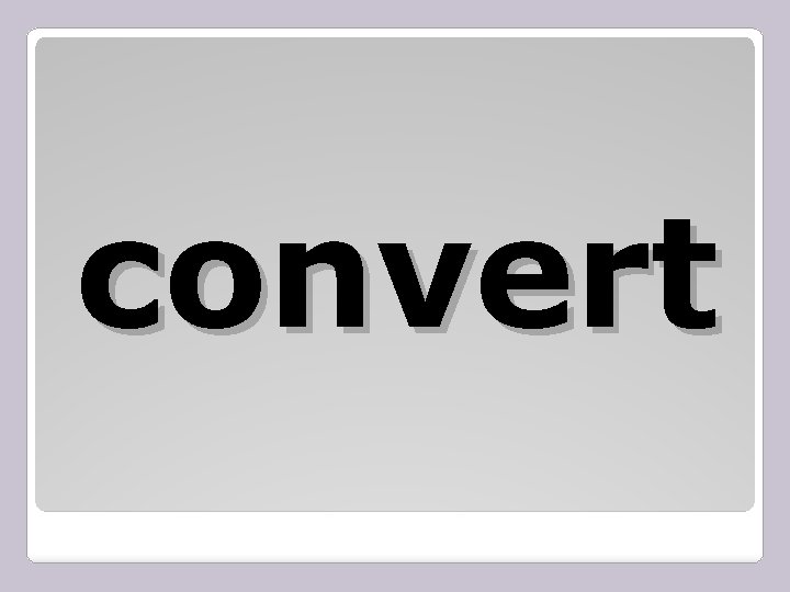 convert 
