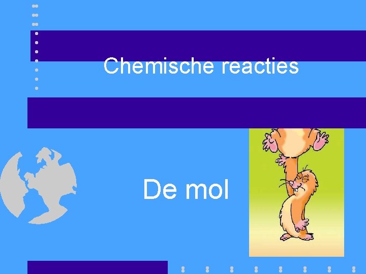 Chemische reacties De mol 