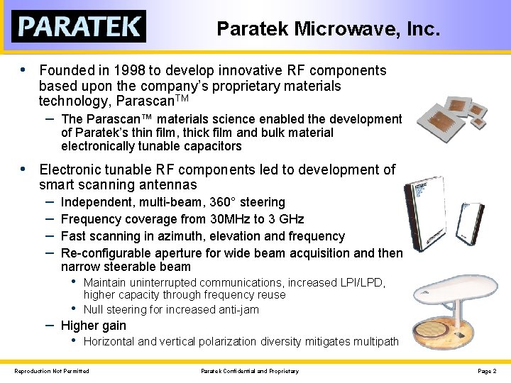 Paratek Microwave, Inc. • Founded in 1998 to develop innovative RF components based upon