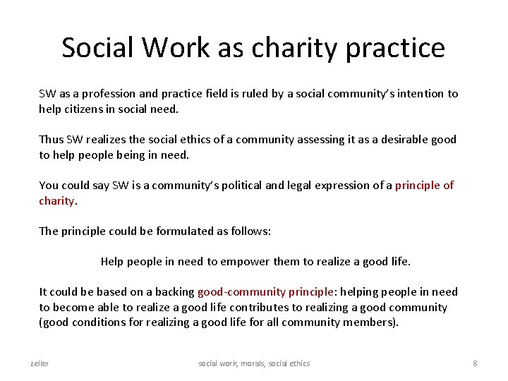 Social Work as charity practice SW as a profession and practice field is ruled