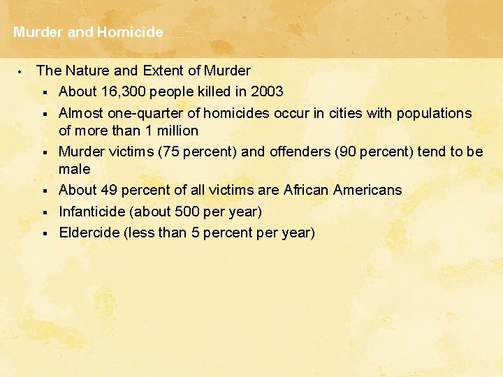 Murder and Homicide • The Nature and Extent of Murder § About 16, 300