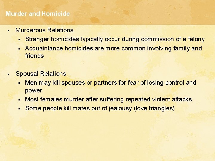 Murder and Homicide • Murderous Relations § Stranger homicides typically occur during commission of