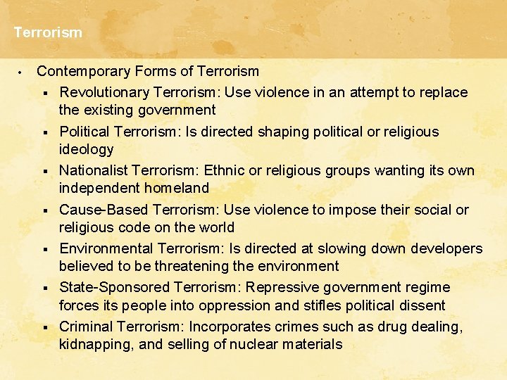 Terrorism • Contemporary Forms of Terrorism § Revolutionary Terrorism: Use violence in an attempt