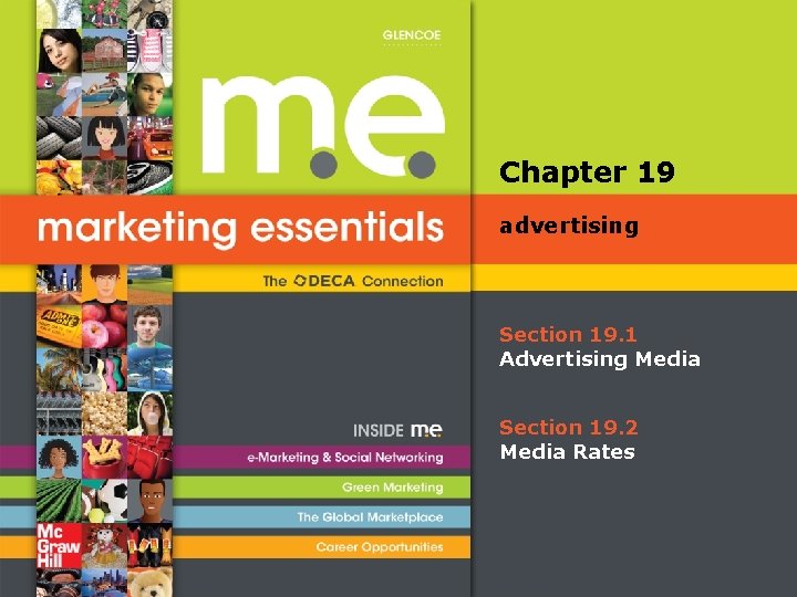 Chapter 19 advertising Section 19. 1 Advertising Media Section 19. 2 Media Rates 