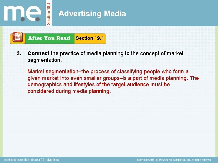 Section 19. 1 Advertising Media Section 19. 1 3. Connect the practice of media