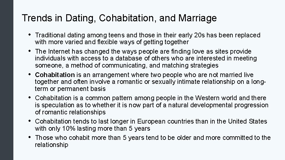 Trends in Dating, Cohabitation, and Marriage • • • Traditional dating among teens and