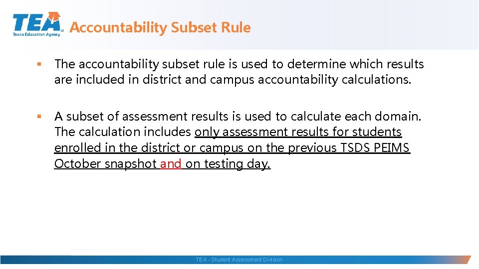 Accountability Subset Rule § The accountability subset rule is used to determine which results