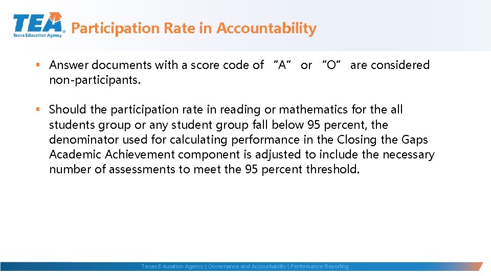 Participation Rate in Accountability § Answer documents with a score code of “A” or