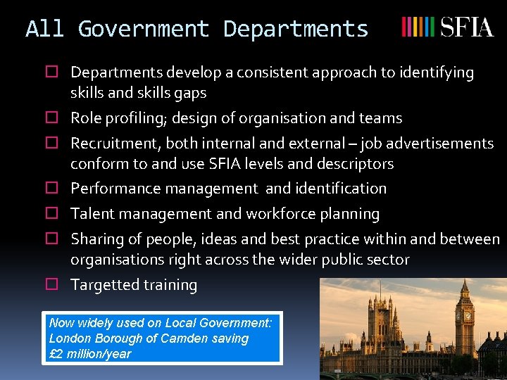 All Government Departments ¨ Departments develop a consistent approach to identifying skills and skills