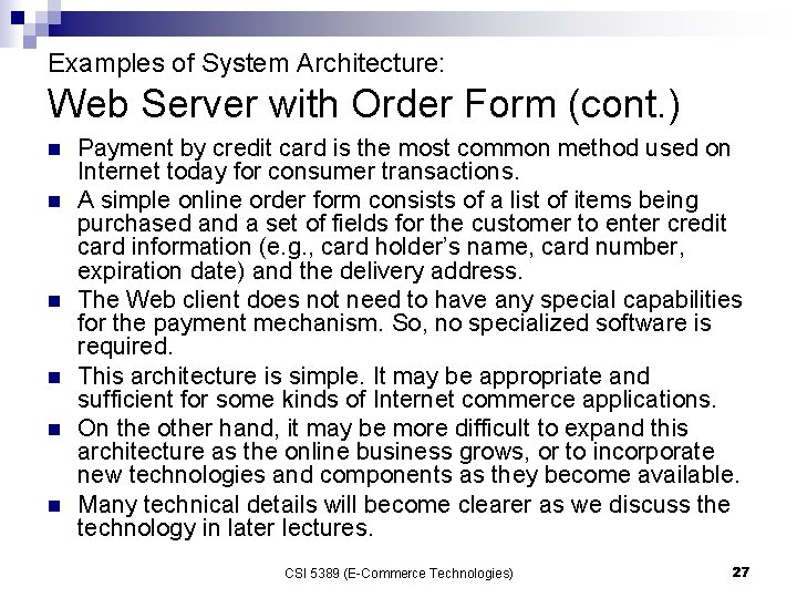 Examples of System Architecture: Web Server with Order Form (cont. ) n n n