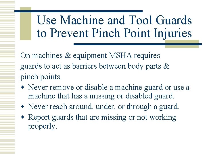 Use Machine and Tool Guards to Prevent Pinch Point Injuries On machines & equipment