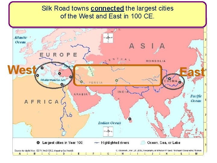 Silk Road towns connected the largest cities of the West and East in 100