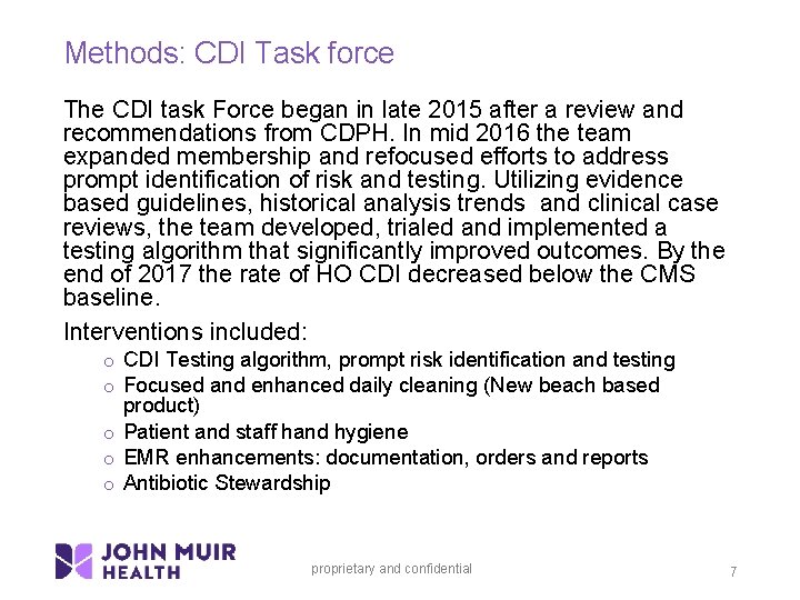 Methods: CDI Task force The CDI task Force began in late 2015 after a