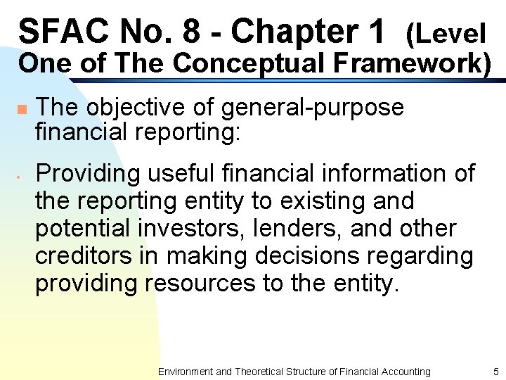 SFAC No. 8 - Chapter 1 (Level One of The Conceptual Framework) n •