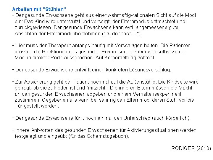 Arbeiten mit "Stühlen" • Der gesunde Erwachsene geht aus einer wahrhaftig-rationalen Sicht auf die