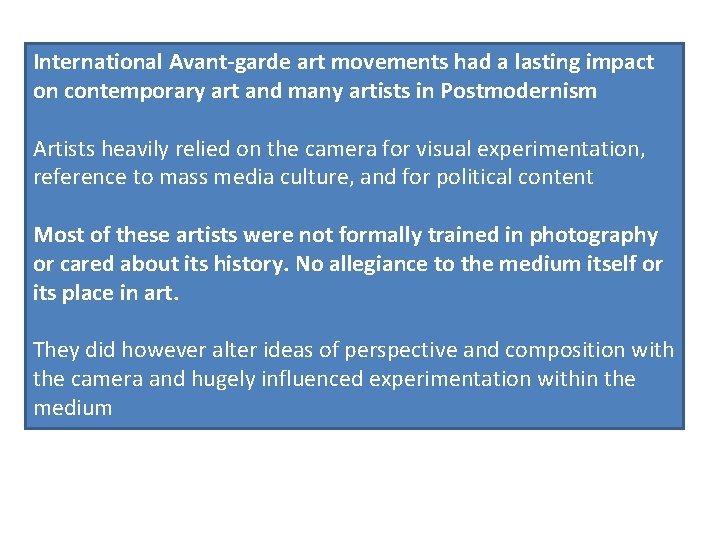 International Avant-garde art movements had a lasting impact on contemporary art and many artists International Avant-garde art movements had a lasting impact on contemporary art and many artists