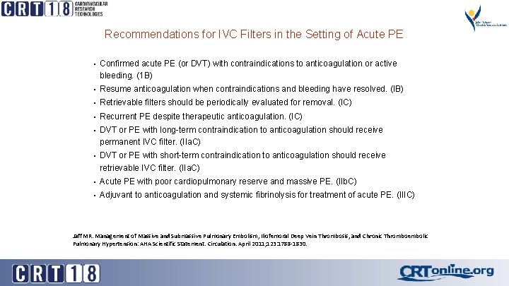 Recommendations for IVC Filters in the Setting of Acute PE • Confirmed acute PE