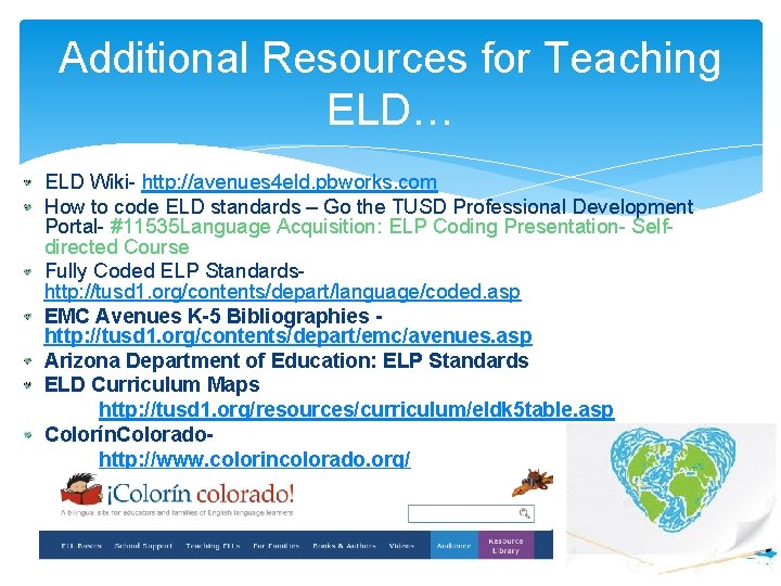 Additional Resources for Teaching ELD… ELD Wiki- http: //avenues 4 eld. pbworks. com How Additional Resources for Teaching ELD… ELD Wiki- http: //avenues 4 eld. pbworks. com How