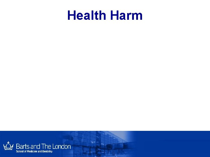 Health Harm Health Harm