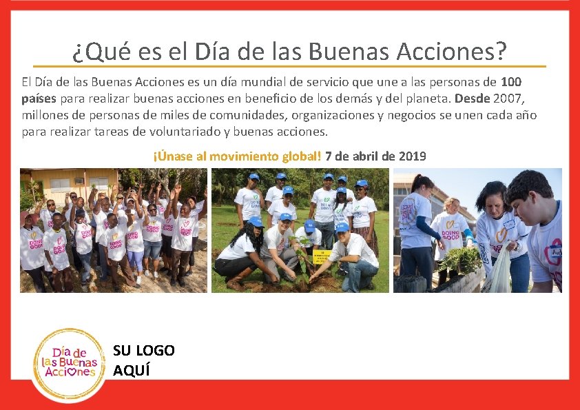 ¿Qué es el Día de las Buenas Acciones? El Día de las Buenas Acciones ¿Qué es el Día de las Buenas Acciones? El Día de las Buenas Acciones