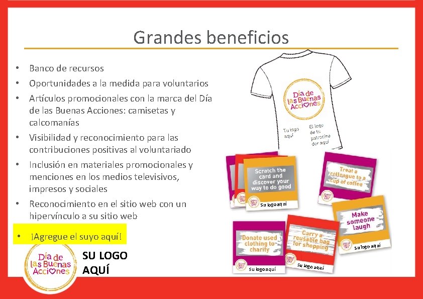 Grandes beneficios • Banco de recursos • Oportunidades a la medida para voluntarios • Grandes beneficios • Banco de recursos • Oportunidades a la medida para voluntarios •