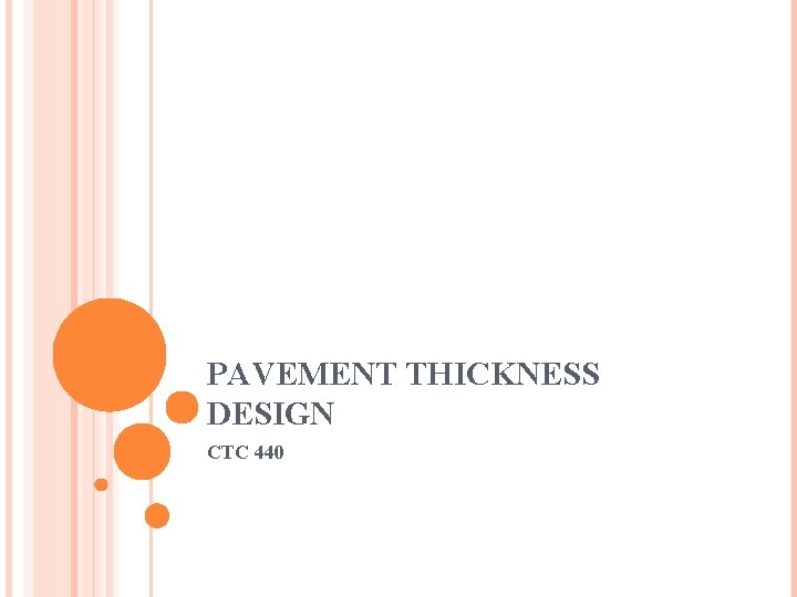 PAVEMENT THICKNESS DESIGN CTC 440 