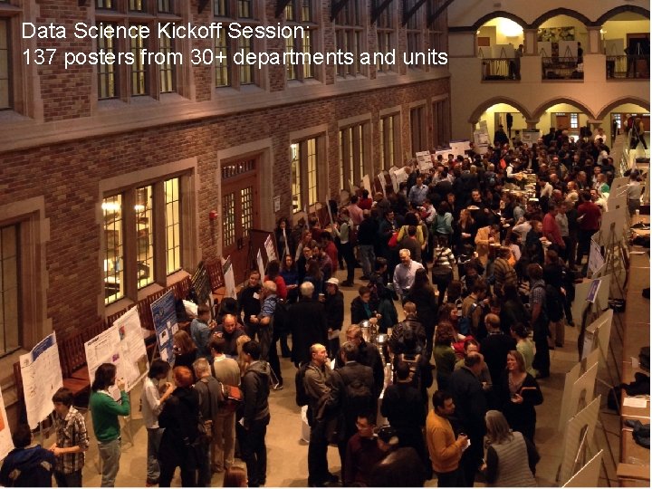 Data Science Kickoff Session: 137 posters from 30+ departments and units 12/3/2020 Bill Howe, Data Science Kickoff Session: 137 posters from 30+ departments and units 12/3/2020 Bill Howe,
