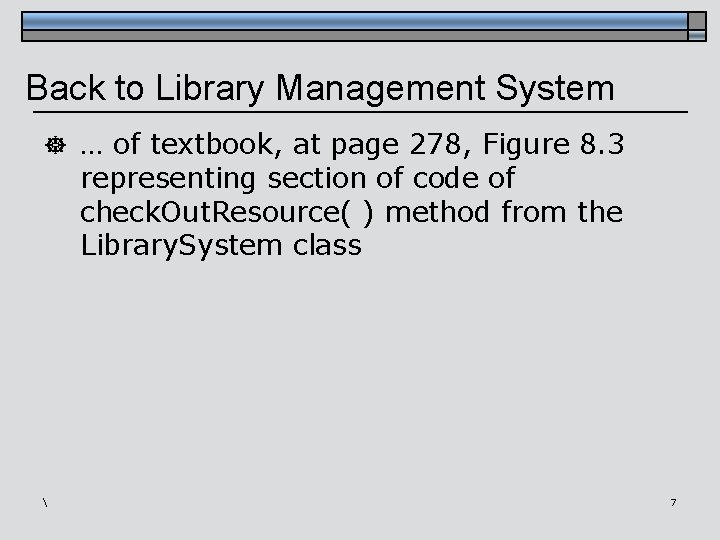 Back to Library Management System ] … of textbook, at page 278, Figure 8.