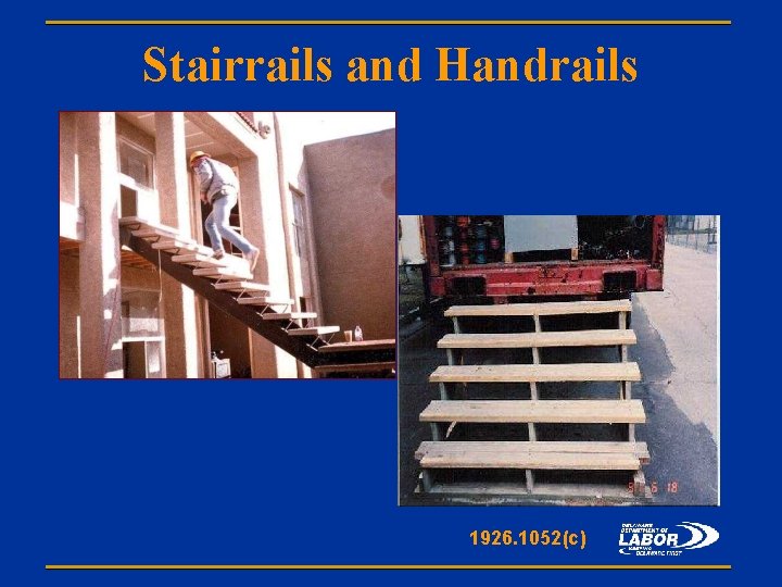 Stairrails and Handrails 1926. 1052(c) 