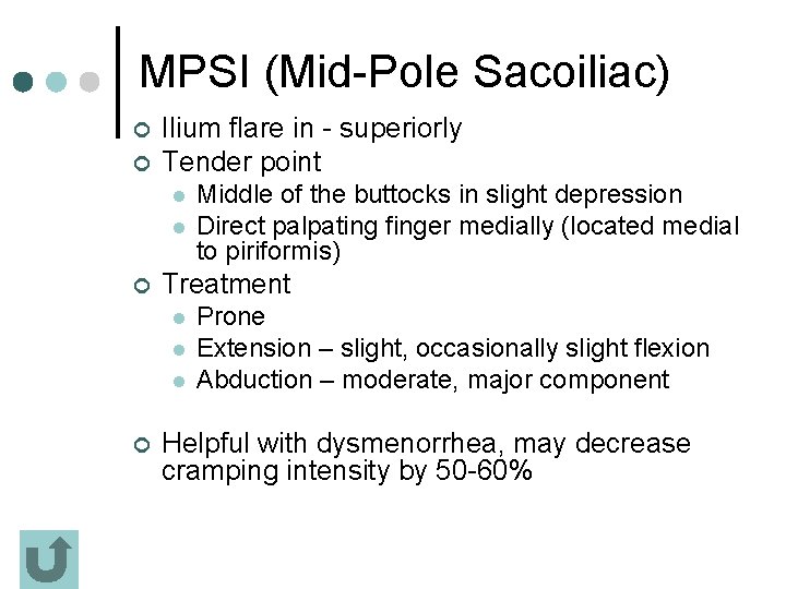 MPSI (Mid-Pole Sacoiliac) ¢ ¢ Ilium flare in - superiorly Tender point l l