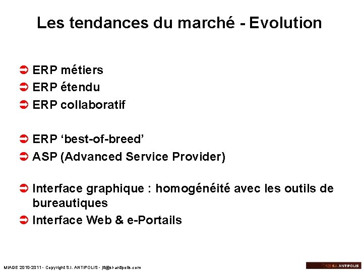 Les tendances du marché - Evolution Ü ERP métiers Ü ERP étendu Ü ERP