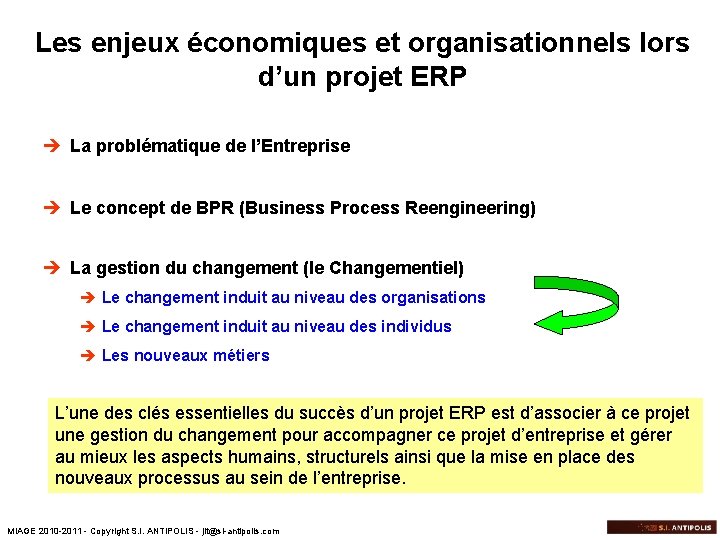 Les enjeux économiques et organisationnels lors d’un projet ERP è La problématique de l’Entreprise
