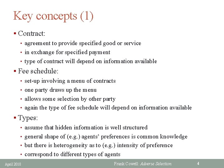 Key concepts (1) § Contract: • agreement to provide specified good or service •