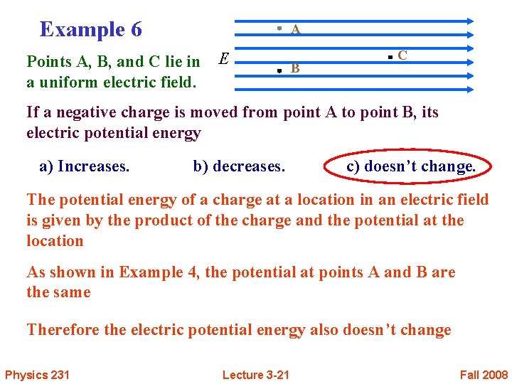 Example 6 A Points A, B, and C lie in a uniform electric field.