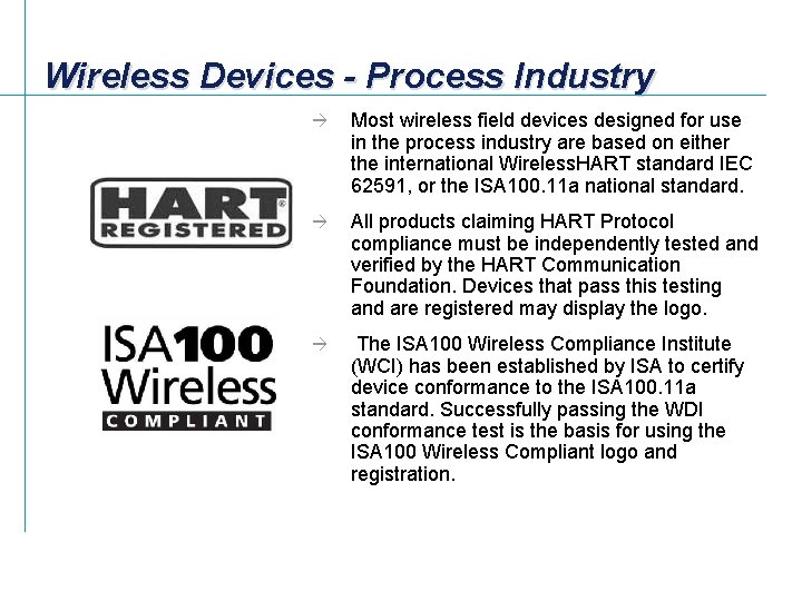 Wireless Devices - Process Industry à Most wireless field devices designed for use in