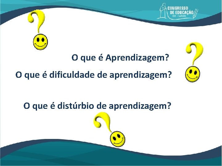 O que é Aprendizagem? O que é dificuldade de aprendizagem? O que é distúrbio